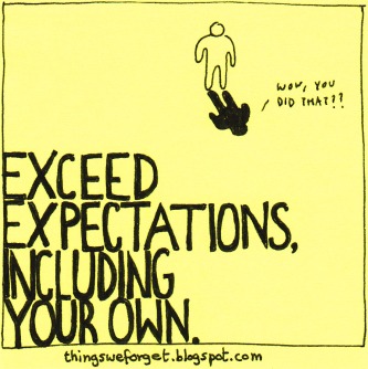 exceed expectations